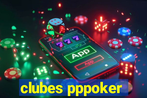 clubes pppoker